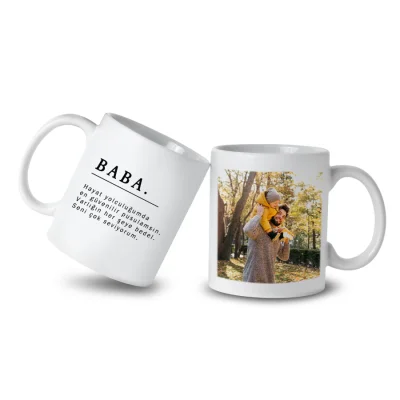 Babaya Özel Tasarım Kupa Hediye